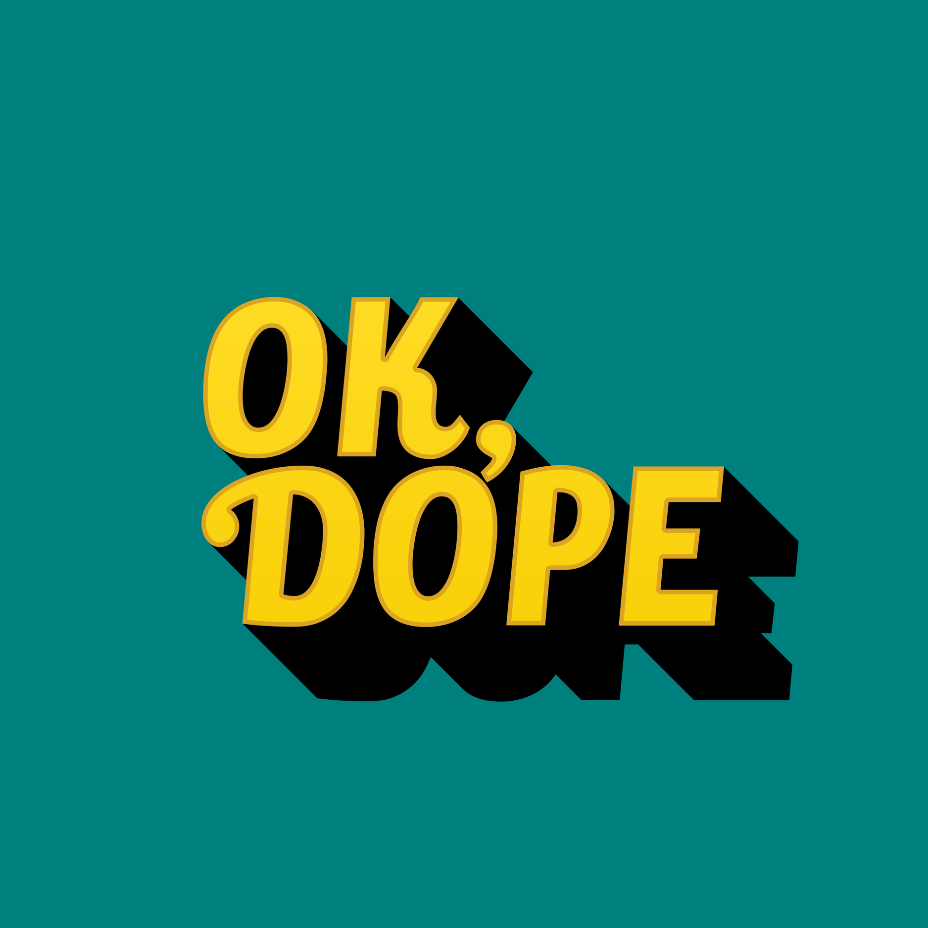 OK, Dope HQ